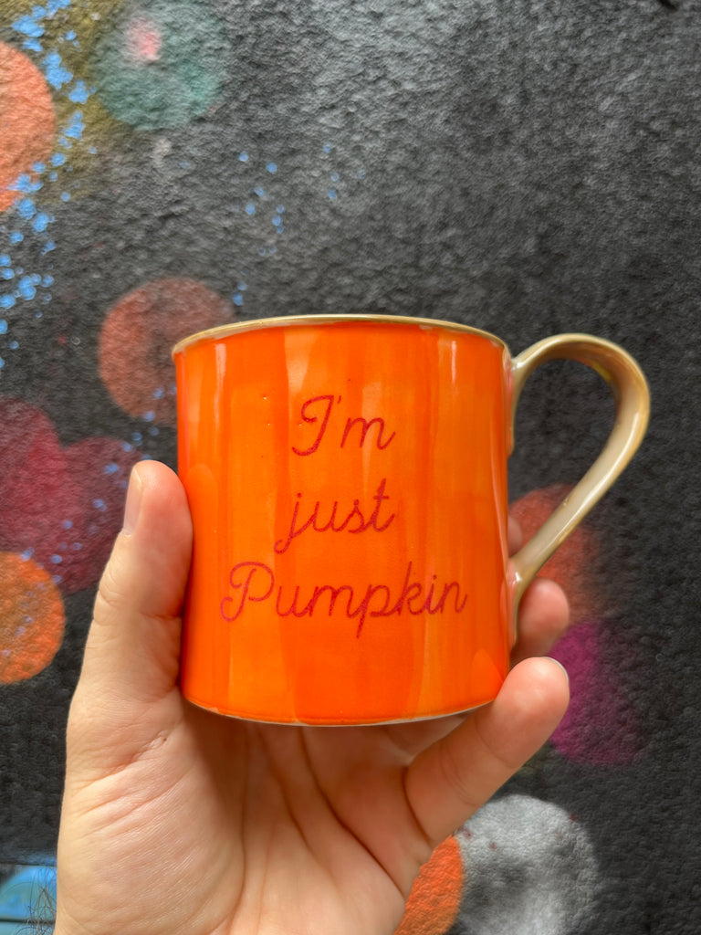 I'm Just Pumpkin Mug from Auburn Clay Barn